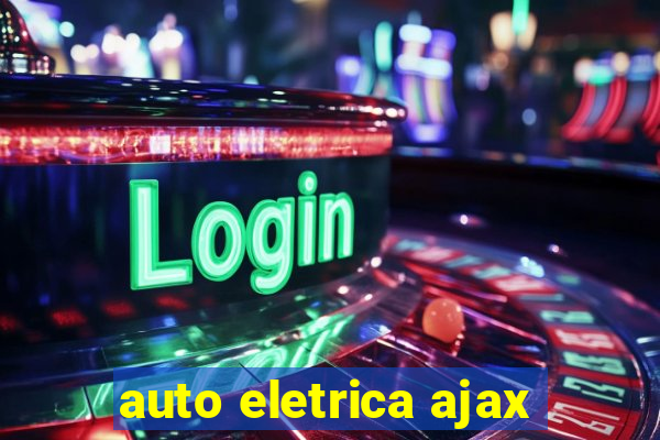 auto eletrica ajax